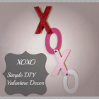 XOXO-simple Valentine Decor